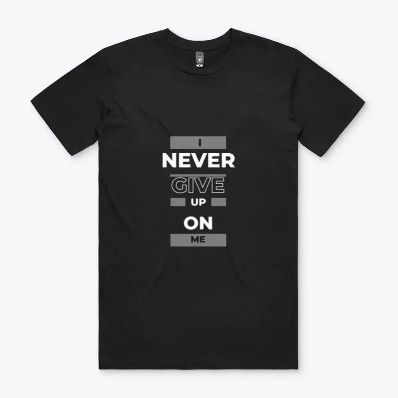 NEVER GIVE UP black